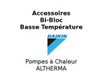 Accessoires bi-bloc Basse température Daikin